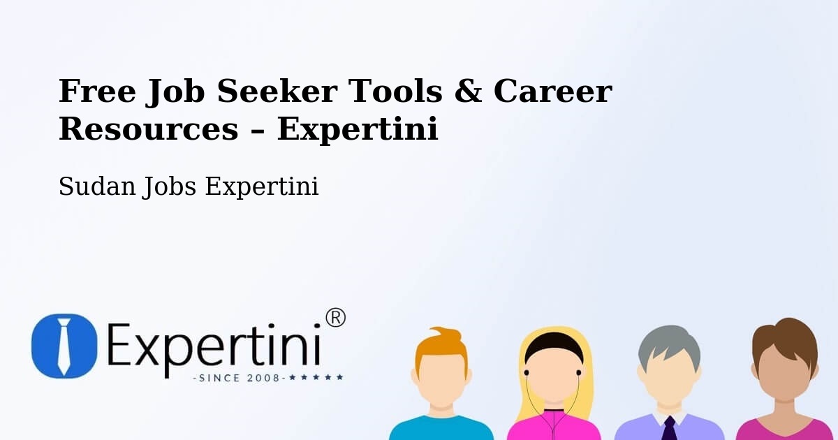Free Job Seeker Tools & Career Resources – Ad Douiem - Ad Douiem, Sudan Jobs Expertini